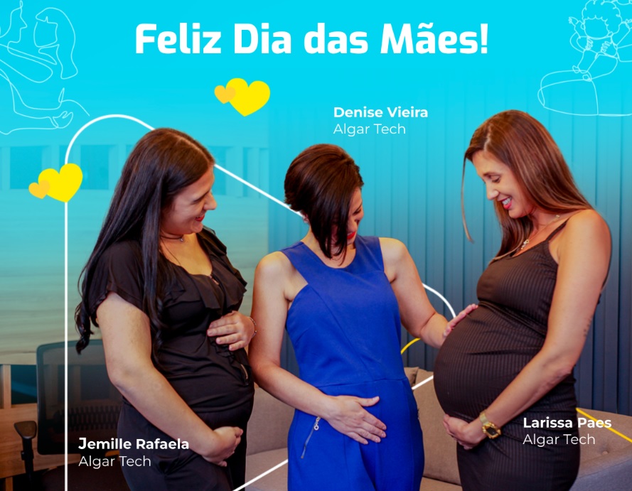 Na imagem vemos três mulheres grávidas com as mãos na barriga. Tem um fundo azul claro e na parte superior temos o escrito: Feliz Dia das Mães!