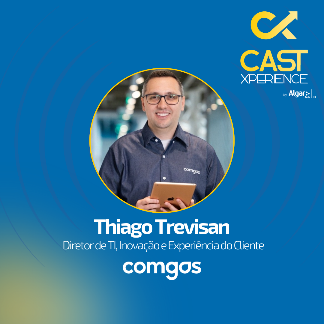 Thiago Trevisan - Comgás | Cast Xperience